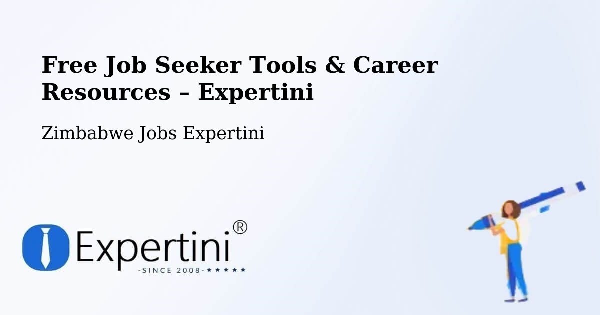 Free Job Seeker Tools & Career Resources – Lupane District - Lupane District, Zimbabwe Jobs Expertini